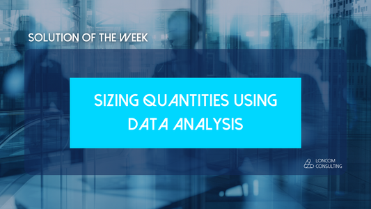 Solution of the Week: Sizing Quantities using Data Analysis