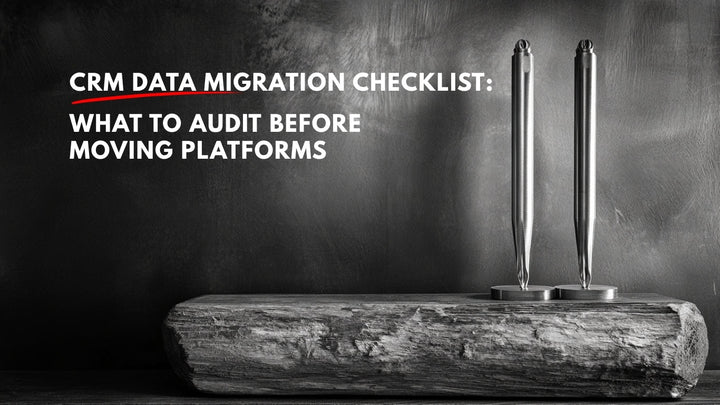 CRM data migration checklist: what to audit before moving platforms