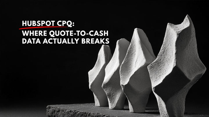 HubSpot CPQ guide - where quote-to-cash data breaks | Loncom Consulting