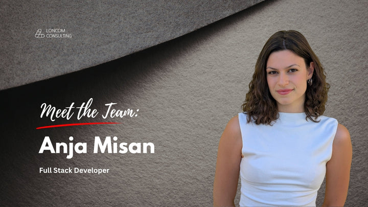 Meet the Team: Anja Misan, Full Stack Developer at Loncom Consulting
