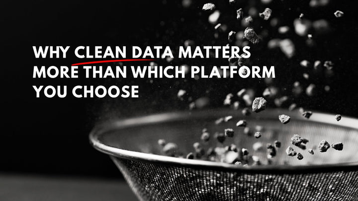 Loncom Consulting - Why Clean Data Matters More Than Which Platform You Choose
