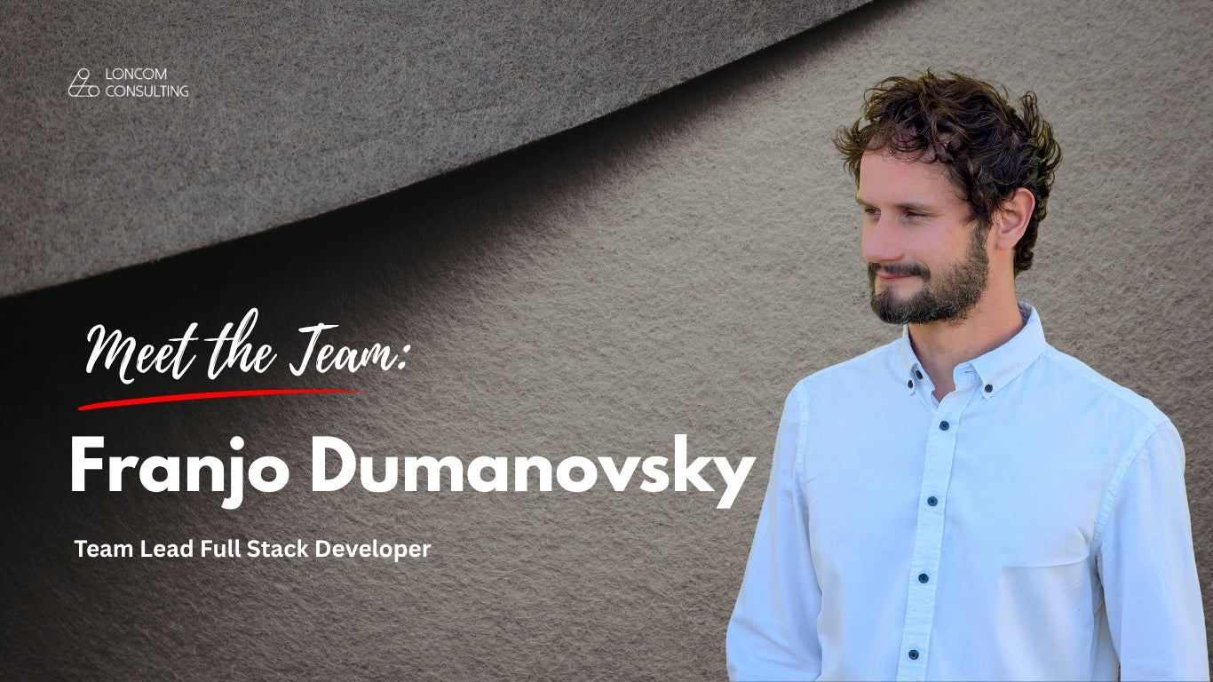 Meet the Team: Franjo Dumanovsky, Team Lead Full Stack Developer at Loncom Consulting