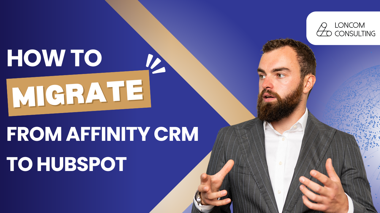 Migrating from Affinity CRM to HubSpot: Why and How to Make the Transition