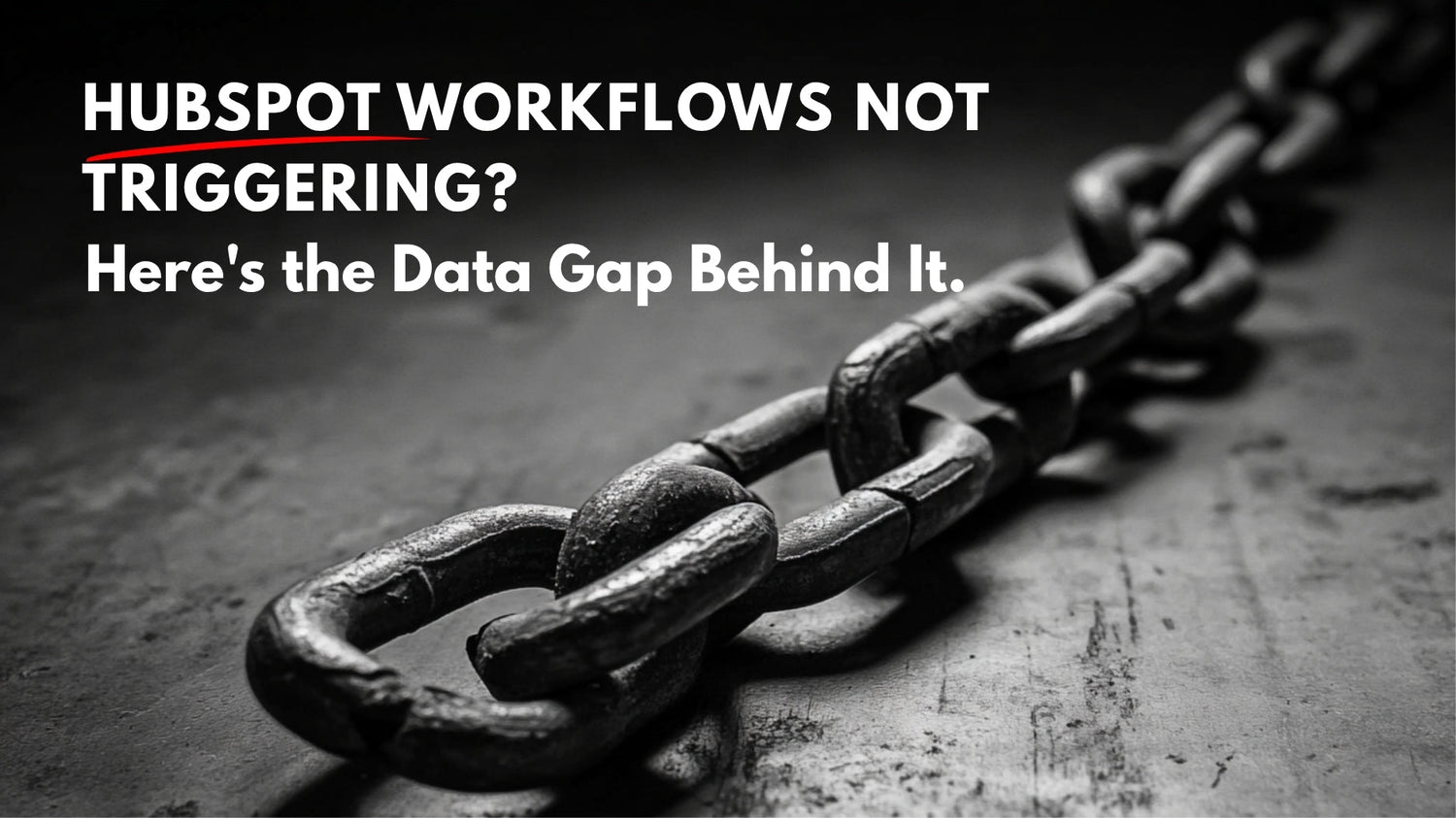 HubSpot Workflows Not Triggering? Here's the Data Gap Behind It | Loncom Consulting