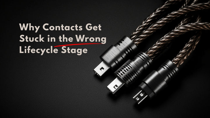 Why Contacts Get Stuck in the Wrong Lifecycle Stage | Loncom Consulting